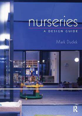 Dudek |  Nurseries: A Design Guide | Buch |  Sack Fachmedien