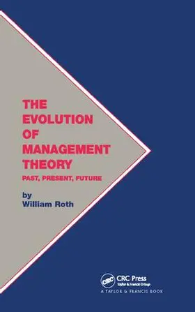 Roth |  The Evolution of Management Theory | Buch |  Sack Fachmedien