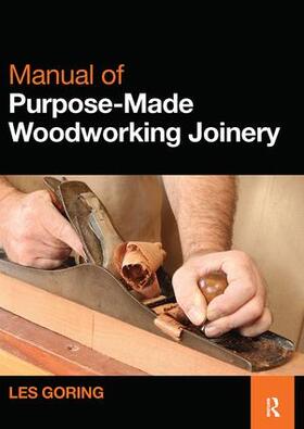 Goring |  Manual of Purpose-Made Woodworking Joinery | Buch |  Sack Fachmedien