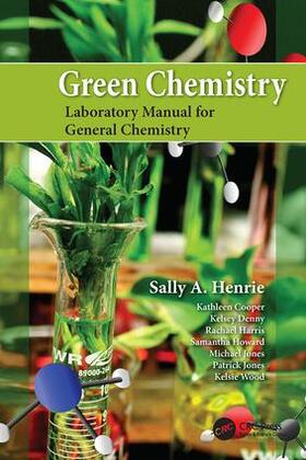Henrie |  Green Chemistry Laboratory Manual for General Chemistry | Buch |  Sack Fachmedien