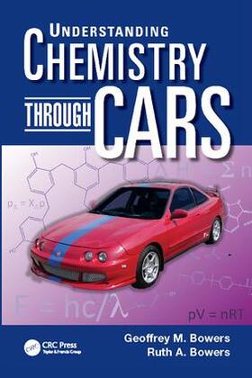 Bowers |  Understanding Chemistry through Cars | Buch |  Sack Fachmedien