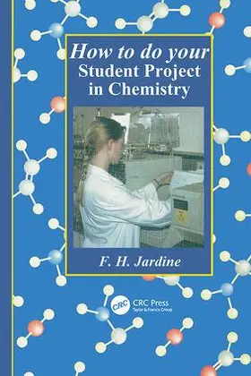 Jardine |  How to do your Student Project in Chemistry | Buch |  Sack Fachmedien