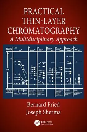 Fried |  Practical Thin-Layer Chromatography | Buch |  Sack Fachmedien