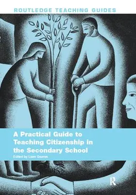 Gearon |  A Practical Guide to Teaching Citizenship in the Secondary School | Buch |  Sack Fachmedien