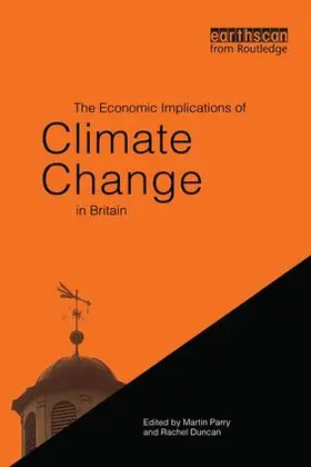 Parry / Duncan |  The Economic Implications of Climate Change in Britain | Buch |  Sack Fachmedien