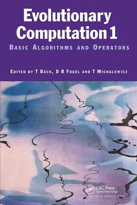 Baeck / Fogel / Michalewicz |  Evolutionary Computation 1 | Buch |  Sack Fachmedien