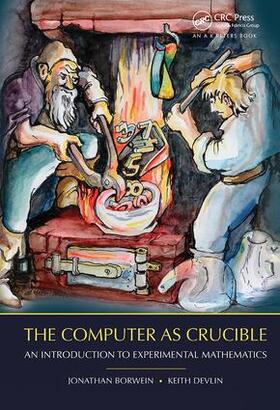 Borwein / Devlin |  The Computer as Crucible | Buch |  Sack Fachmedien