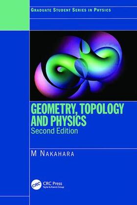 Nakahara |  Geometry, Topology and Physics | Buch |  Sack Fachmedien