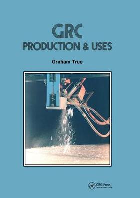 G / True |  GRC (Glass Fibre Reinforced Cement) | Buch |  Sack Fachmedien