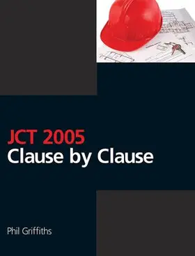 Griffiths |  JCT 2005: Clause by Clause | Buch |  Sack Fachmedien