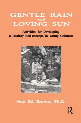 Brown |  Gentle Rain And Loving Sun | Buch |  Sack Fachmedien
