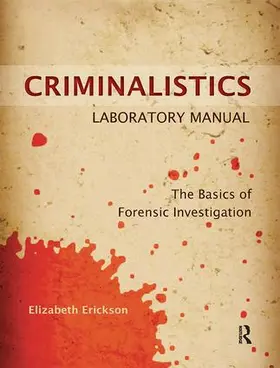 Erickson |  Criminalistics Laboratory Manual | Buch |  Sack Fachmedien