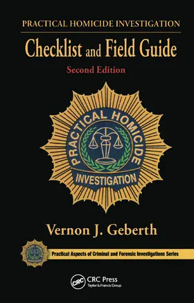 Md / Geberth / Olaf |  Practical Homicide Investigation Checklist and Field Guide | Buch |  Sack Fachmedien