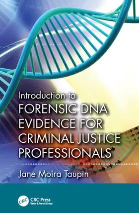 Taupin |  Introduction to Forensic DNA Evidence for Criminal Justice Professionals | Buch |  Sack Fachmedien