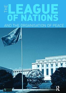 Housden |  The League of Nations and the Organization of Peace | Buch |  Sack Fachmedien