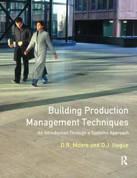 Moore / Hague |  Building Production Management Techniques | Buch |  Sack Fachmedien