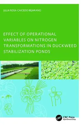 Bejarano |  Effect of Operational Variables on Nitrogen Transformations in Duckweed Stabilization Ponds | Buch |  Sack Fachmedien