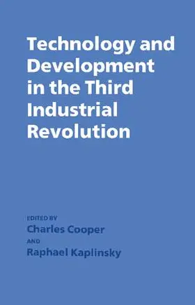 Cooper / Kaplinsky |  Technology and Development in the Third Industrial Revolution | Buch |  Sack Fachmedien