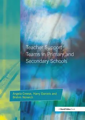 Creese / Norwich / Daniels |  Teacher Support Teams in Primary and Secondary Schools | Buch |  Sack Fachmedien