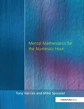 Harries / Spooner |  Mental Mathematics for the Numeracy Hour | Buch |  Sack Fachmedien