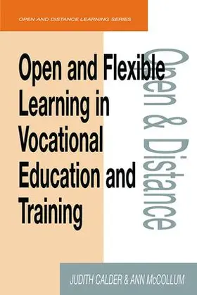 Calder / McCollum |  Open and Flexible Learning in Vocational Education and Training | Buch |  Sack Fachmedien