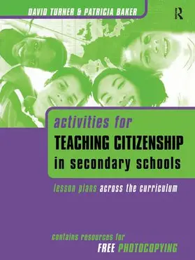 Baker / Turner |  Activities for Teaching Citizenship in Secondary Schools | Buch |  Sack Fachmedien