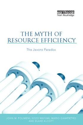 Polimeni / Mayumi / Giampietro |  The Myth of Resource Efficiency | Buch |  Sack Fachmedien