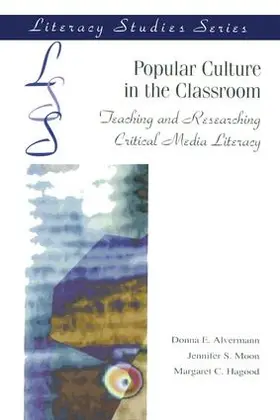 Alvermann / Moon / Hagwood |  Popular Culture in the Classroom | Buch |  Sack Fachmedien