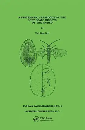 Ben-Dov |  Systematic Catalogue of the Soft Scale Insects of the World | Buch |  Sack Fachmedien