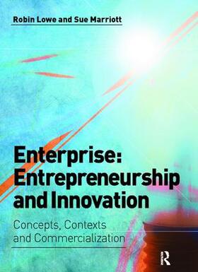 Lowe / Marriott |  Enterprise: Entrepreneurship and Innovation | Buch |  Sack Fachmedien