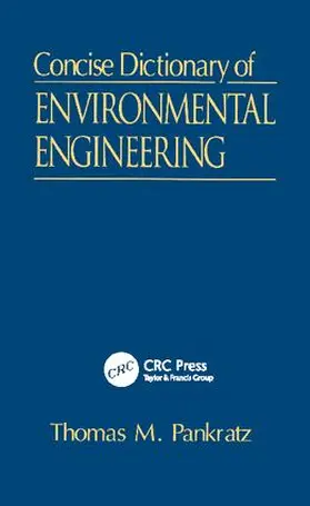 Pankratz |  Concise Dictionary of Environmental Engineering | Buch |  Sack Fachmedien