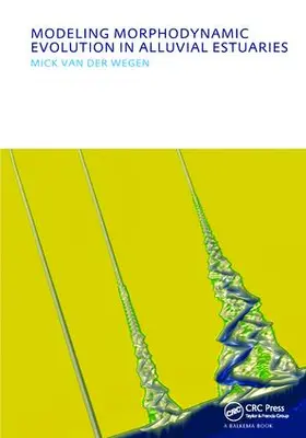 Wegen |  Modeling morphodynamic evolution in alluvial estuaries | Buch |  Sack Fachmedien