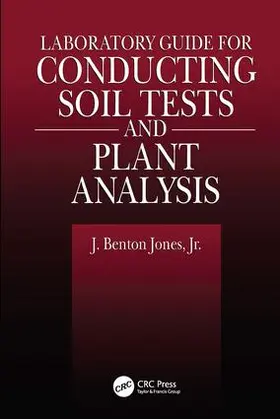 Jones |  Laboratory Guide for Conducting Soil Tests and Plant Analysis | Buch |  Sack Fachmedien