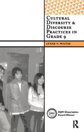 Wiltse |  Cultural Diversity and Discourse Practices in Grade Nine | Buch |  Sack Fachmedien