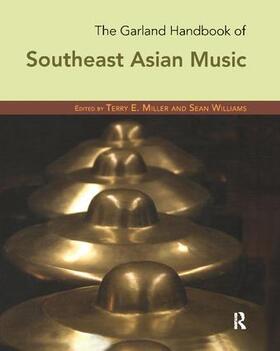 Miller / Williams |  The Garland Handbook of Southeast Asian Music | Buch |  Sack Fachmedien