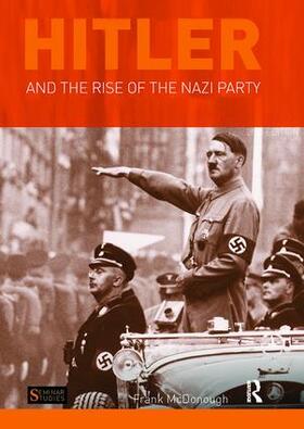 McDonough |  Hitler and the Rise of the Nazi Party | Buch |  Sack Fachmedien