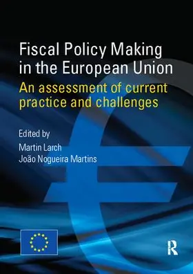 Larch / Martins |  Fiscal Policy Making in the European Union | Buch |  Sack Fachmedien