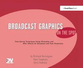 Harrington |  Broadcast Graphics on the Spot | Buch |  Sack Fachmedien