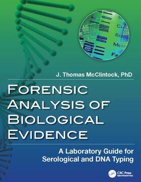 McClintock |  Forensic Analysis of Biological Evidence | Buch |  Sack Fachmedien