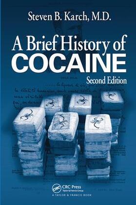 Karch / Karch, MD, FFFLM |  A Brief History of Cocaine | Buch |  Sack Fachmedien