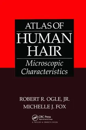 Ogle / Ogle, Jr. / Fox |  Atlas of Human Hair | Buch |  Sack Fachmedien