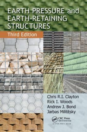 Clayton / Woods / Bond |  Earth Pressure and Earth-Retaining Structures | Buch |  Sack Fachmedien