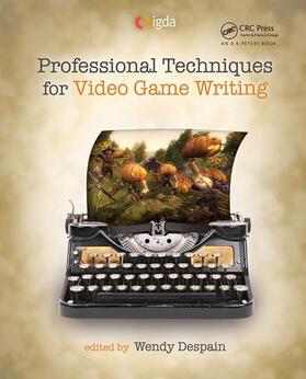 Despain |  Professional Techniques for Video Game Writing | Buch |  Sack Fachmedien