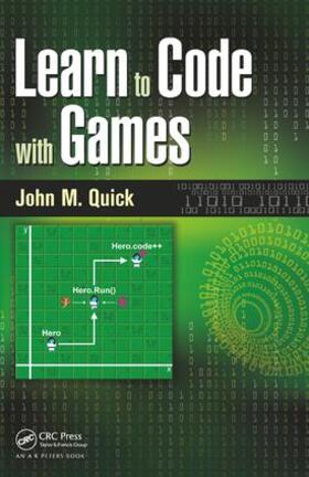 Quick |  Learn to Code with Games | Buch |  Sack Fachmedien