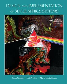 Gomes / Velho / Costa Sousa |  Design and Implementation of 3D Graphics Systems | Buch |  Sack Fachmedien