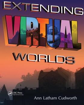 Latham Cudworth |  Extending Virtual Worlds | Buch |  Sack Fachmedien