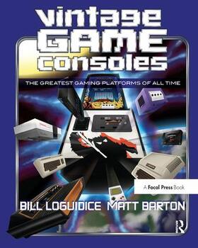 Loguidice / Barton |  Vintage Game Consoles | Buch |  Sack Fachmedien