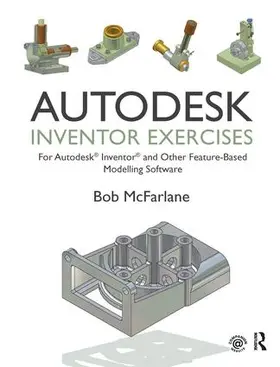 McFarlane |  Autodesk Inventor Exercises | Buch |  Sack Fachmedien