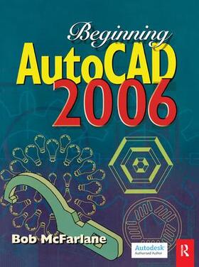 McFarlane |  Beginning AutoCAD 2006 | Buch |  Sack Fachmedien