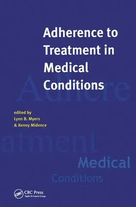 Myers / Midence |  Adherance to Treatment in Medical Conditions | Buch |  Sack Fachmedien